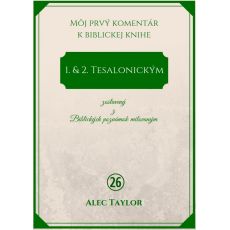 1. & 2. Tesalonickým - Môj prvý komentár (26)