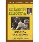 Elisabeth Elliotová - Radostná podriadenosť