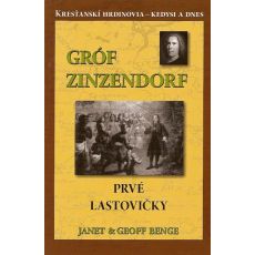 Gróf Zinzendorf - Prvé lastovičky