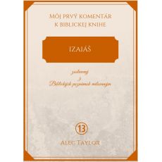 Izaiáš - Môj prvý komentár (13)