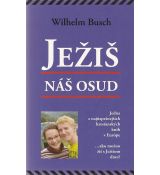 Ježiš - náš osud