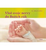 Vlož svoje nervy do Božích rúk