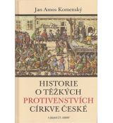 Historie o těžkých protivenstvích církve České