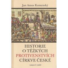 Historie o těžkých protivenstvích církve České