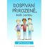 Dospívání přirozeně, Boží cestou - pro kluky