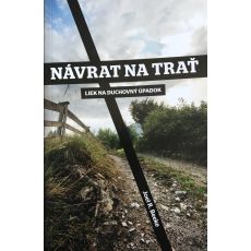 Návrat na trať - liek na duchovný úpadok