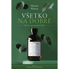 Všetko na dobré (Boží vzpružujúci liek)